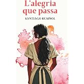 L'alegria que passa: amb introducci&oacute; i proposta pedag&ograve;gica