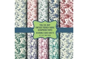 Toile De Jouy Vintage French Fabric Scrapbook Paper: 35 Double Sided Sheets Blue Green Red Vintage French Countryside Patterns For Card Making, Junk Journaling, Decoupage, Origami, DIY Projects