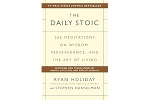 The Daily Stoic: 366 Meditations on Wisdom, Perseverance, and the Art of Living