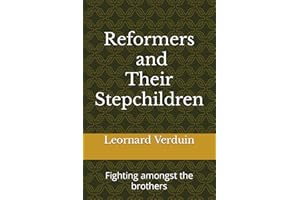 Reformers and Their Stepchildren