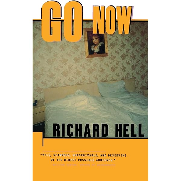 初版帯付 リチャード・ヘル ゴー・ナウ RICHARD HELL GO NOW Go Now: Amazon.co.uk: Hell, Richard: 9780684832777: Books