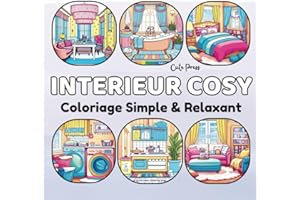 Coloriage Simple Intérieur Cosy: Livre à colorier adulte - 50 dessins gros et mignons des pièces de vie de la maison - art minimaliste