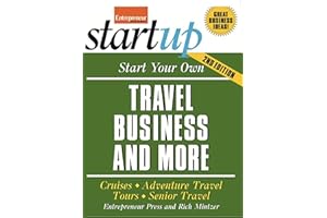 Start Your Own Travel Business and More 2/E: Cruises, Adventure Travel, Tours, Senior Travel (IPRO DIST PRODUCT I/I)