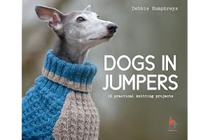 Dogs in Jumpers: 12 practical knitting projects