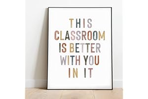 LWTYXU Impresión con texto en inglés "This Classroom is Better with You In It", decoración de pared motivacional positiva, decoración bohemia para aula, letreros para profesores, decoración de pared de aula