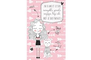 J'ai 13 ans et je suis incroyable, géniale, magique, trop cute bref je suis parfaite !: Journal intime pour fille 13 ans | Journal de souvenir & gratitude | Cadeau fille 13 ans | Couverture Rigide