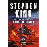 I lupi del Calla. La torre nera (Vol. 5)