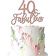 3Pcs 40 & Fabulous Cake Toppers 40 and Fabulous Cake Toppers for Happy 40th Birthday Cheers to 40 Party Decorations 40 Anniversary Birthday Cake Decorations Supplies