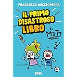 Il primo disastroso libro di Matt