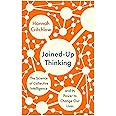 Joined-Up Thinking: The Science of Collective Intelligence and its Power to Change Our Lives