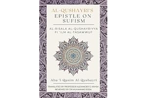 Al-Qushayri's Epistle on Sufism - Al-Risala Al Qushayriyya Fi 'ilm Al-Tasawwuf