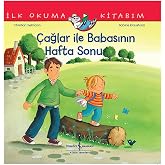 &Ccedil;ağlar İle Babasının Hafta Sonu: İlk Okuma Kitabım