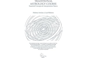 Traditional Astrology Course: Essential Concepts & Interpretation Basics