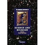The Cambridge Companion to Science and Religion (Cambridge Companions to Religion)