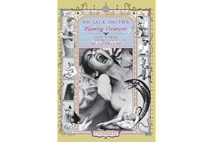 On Jack Smith´s Flaming Creatures