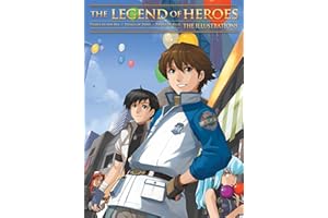 The Legend of Heroes: The Illustrations: The Illustrations: Trails in the Sky / Trails of Zero / Trails of Blue: 2 (LEGEND OF HEROES SC)
