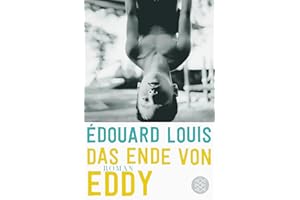 Das Ende von Eddy: Roman (Édouard Louis)
