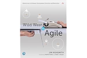 Wild West to Agile: Adventures in Software Development Evolution and Revolution