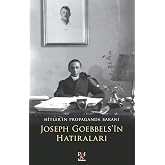 Joseph Goebbels&rsquo;in Hatıraları