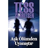 Aşk &Ouml;l&uuml;mden Uyanıştır