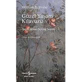 G&uuml;zel Yaşam Kılavuzu: Antik Stoacı Sevin&ccedil; Sanatı