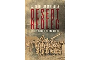 Desert Redleg: Artillery Warfare in the First Gulf War (American Warriors Series)