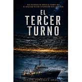 El tercer turno: Un thriller de ciencia ficci&oacute;n: 1