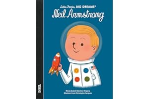 Little People, Big Dreams - Neil Armstrong: Deutsche Ausgabe | Kinderbuch ab 4 Jahre
