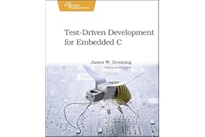 Test Driven Development for Embedded C: Building Hihg Quality Embedded Software (Pragmatic Programmers)