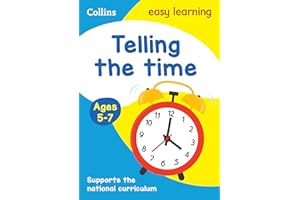 Telling the Time Ages 5-7: Ideal for home learning (Collins Easy Learning KS1)