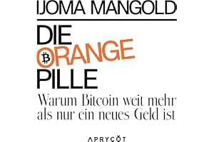 Die orange Pille: Warum Bitcoin weit mehr als nur ein neues Geld ist