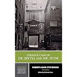 Strange Case of Dr. Jekyll and Mr. Hyde (Norton Critical Editions, Band 0)
