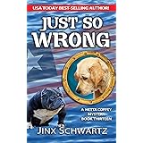 JUST SO WRONG (Hetta Coffey Series Book 13) (English Edition)