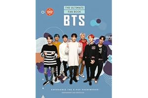 BTS - The Ultimate Fan Book: Experience the K-Pop Phenomenon!