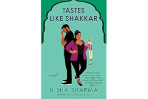 Tastes Like Shakkar: A Sweet and Spicy Rom-Com Set in the World of Event Planning and Fine Dining