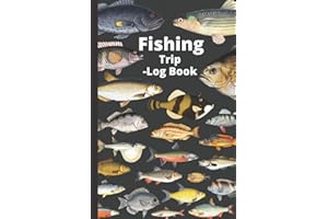 Fishing Trip Log Book: A kids Fishing Log Book, Dad and Son Fishing Trip Logbook, An Angler's Fishing Journal Log Book - Log and Record Fishing ... The Species of Fish You've Caught together.