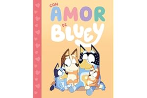 Bluey. Un cuento - Con amor de Bluey