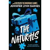 The Naturals: The Naturals, Book 1: cold cases get hot in the unputdownable mystery series from the bestselling author of The