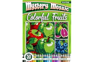 Colorful Fruits Mystery Mosaics Color by Number: 50 Pixel Art Juicy Delights for Relaxation and Joy (Mystery Mosaic Color By Number Collection)