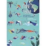 Pianeta terra. Tavole infografiche per scoprire il nostro mondo
