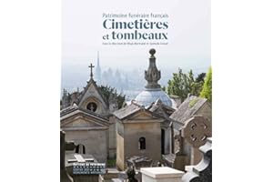 Cimetières et tombeaux : Patrimoine funéraire français