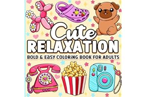 Bold and Easy Coloring Book for Adults: Cute Relaxation Comfy and Groovy Designs for Women