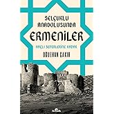 Sel&ccedil;uklu Anadolusunda Ermeniler