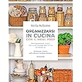 Organizzarsi in cucina con il meal prep. Programmare i pasti della settimana per tutta la famiglia