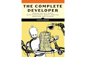 The Complete Developer: Master the Full Stack with TypeScript, React, Next.js, MongoDB, and Docker