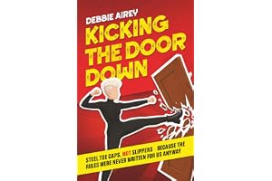 Kicking The Door Down