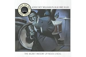 Blue Bird Blues (The Secret History Of Rock & Roll)