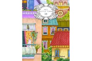 Nice Little Town 14: Adult Coloring Book (Stress Relieving Designes)