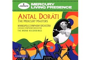 Dorati: the Mercury Masters - Mono Recordings