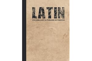 Latin Vocabulary & Phrase Notebook: For Learning Language | Study Journal and Diary | A Book With Prompts To Write Down Words & Sentences To Be Memorized